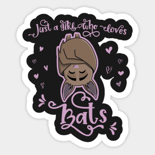 Just a Girl Who Loves Bats - Cute Bat lover graphic Sticker